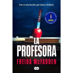 LA PROFESORA - FREIDA MCFADDEN