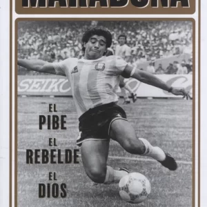 MARADONA - EL PIBE EL REBELDE EL DIOS - GUILLEM BALAGU