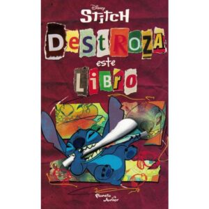 STITCH DESTROZA ESTE LIBRO  - PLANETA JUNIOR