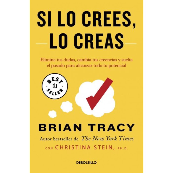 SI LO CREES LO CREAS - ELIMINA TUS DUDAS CAMBIA TUS CREENCIAS - TRACY, BRIAN