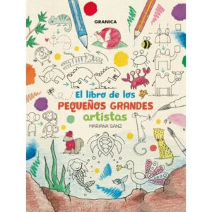 EL LIBRO DE LOS PEQUEÑOS GRANDES ARTISTAS  T.1 - SANZ, MARIANA