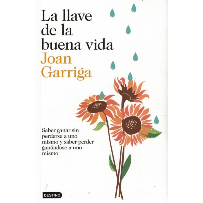LA LLAVE DE LA BUENA VIDA - GARRIGA, JOAN