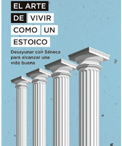 EL ARTE DE VIVIR COMO UN ESTOICO - FIDELER, DAVID