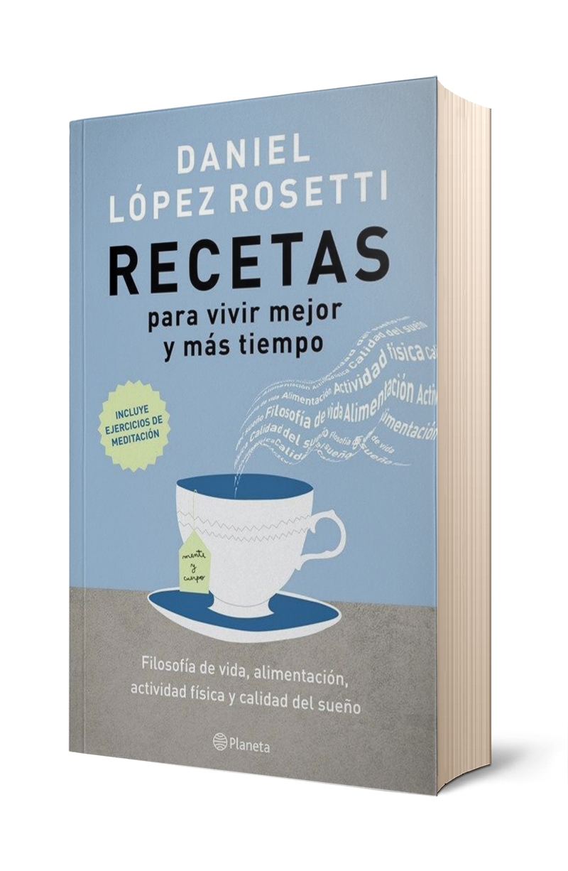 RECETAS PARA VIVIR MEJOR Y MAS TIEMPO - LOPEZ ROSETTI, DANIEL