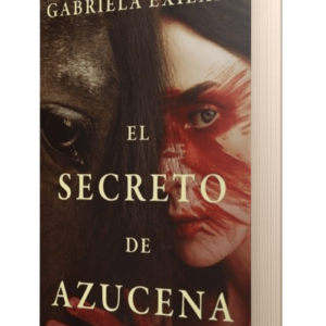 EL SECRETO DE AZUCENA - EXILART, GABRIELA