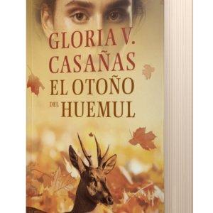 EL OTOÑO DEL HUEMUL - GLORIA V. CASAÑAS