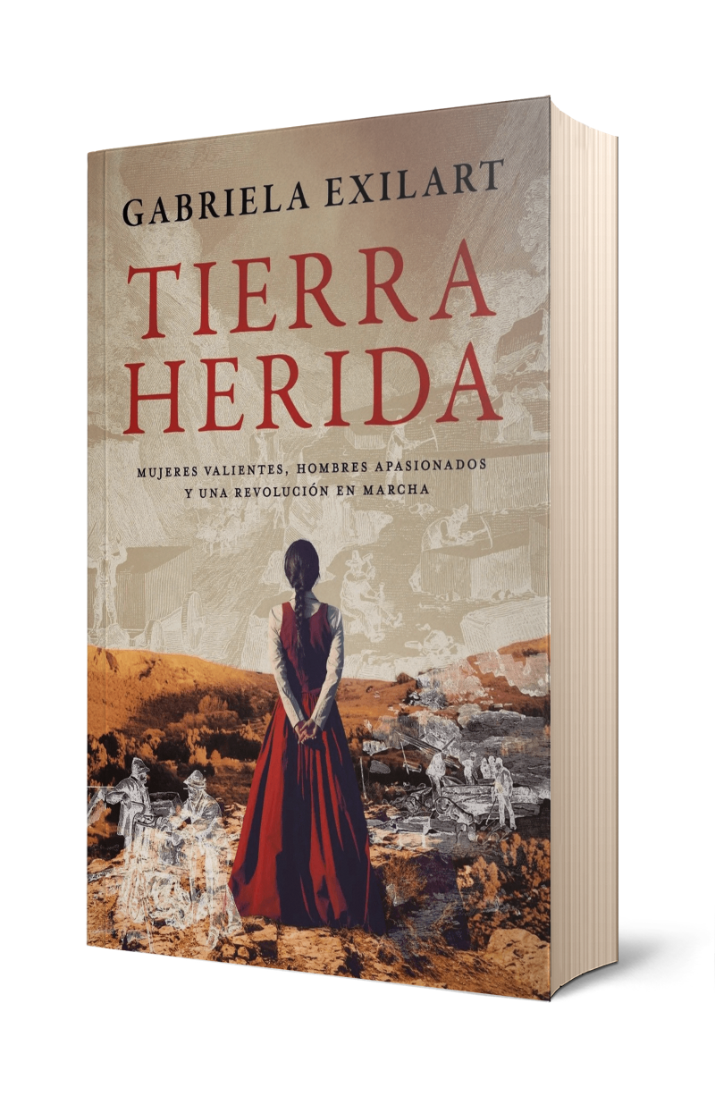 TIERRA HERIDA - MUJERES VALIENTES , HOMBRES APASIONADOS Y UNA REVOLUCION EN MARCHA - EXILART, GABRIELA