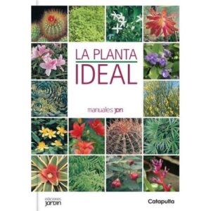 LA PLANTA IDEAL - MANUALES JARDIN - LUCIA CANE