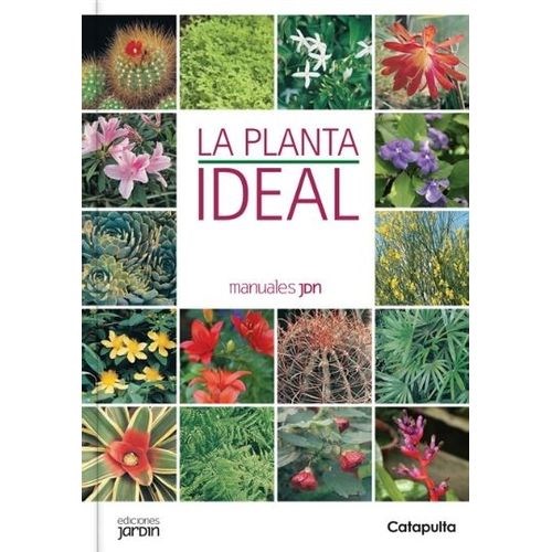 LA PLANTA IDEAL - MANUALES JARDIN - LUCIA CANE