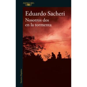 NOSOTROS DOS EN LA TORMENTA - EDUARDO SACHERI