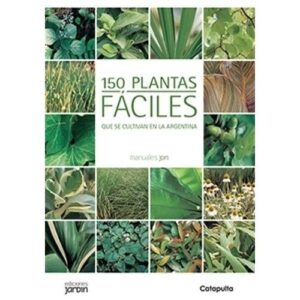 150 PLANTAS FACILES - MANUALES JARDIN - LUCIA CANE