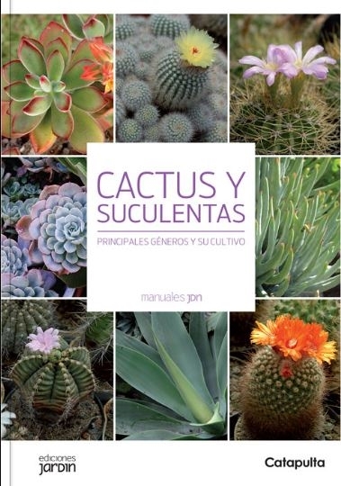 CACTUS Y SUCULENTAS - MANUALES JARDIN - LUCIA CANE