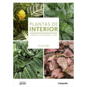 PLANTAS DE INTERIOR - MANUALES JARDIN - LUCÍA CANE