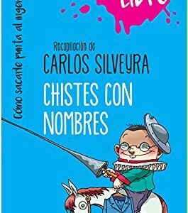 CHISTES CON NOMBRES - CARLOS SILVEYRA