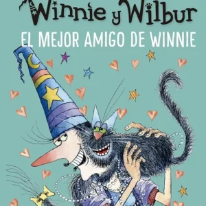 EL MEJOR AMIGO DE WINNIE - WINNIE Y WILBUR - THOMAS VALERIE