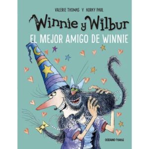 EL MEJOR AMIGO DE WINNIE - WINNIE Y WILBUR - THOMAS VALERIE