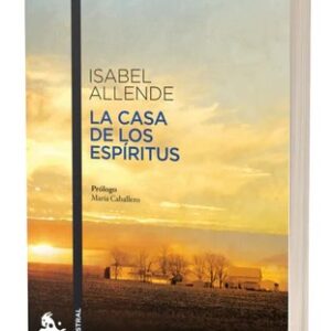 LA CASA DE LOS ESPIRITUS - ISABEL ALLENDE