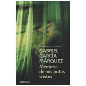 MEMORIA DE MIS PUTAS TRISTES - GABRIEL GARCIA MARQUEZ