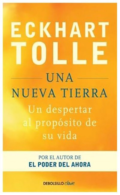 UNA NUEVA TIERRA - ECKHART TOLLE