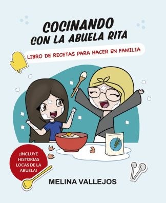 COCINANDO CON LA ABUELA RITA - MELINA VALLEJOS
