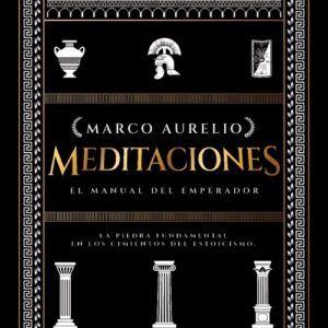 MEDITACIONES - MARCO AURELIO
