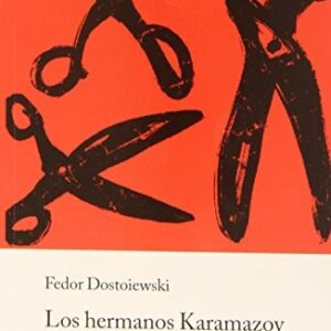 LOS HERMANOS KARAMAZOV - FEDOR DOSTOIEWSK