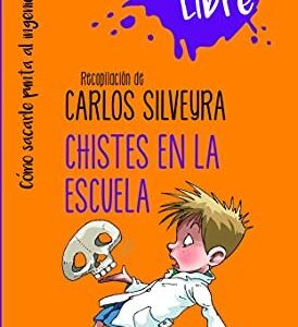 CHISTES EN LA ESCUELA - Silveyra, Carlos.-