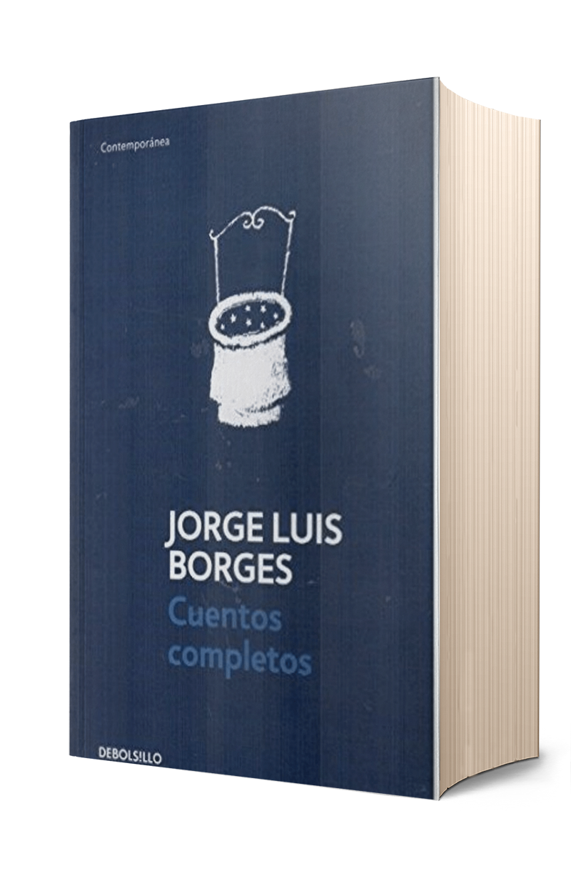 CUENTOS COMPLETOS - JORGE LUIS BORGES