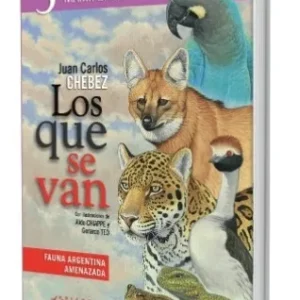 LIBRO LOS QUE SE VAN TOMO 3 - MAMIFEROS - JUAN CARLOS CHEVEZ