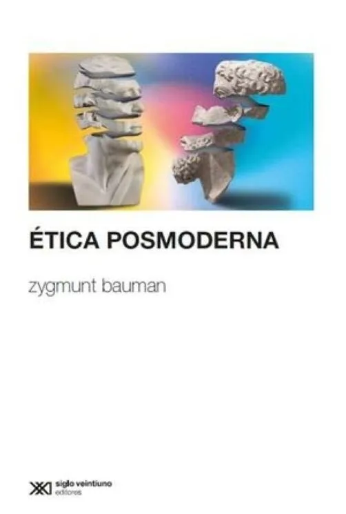 ETICA POSMODERNA - ZYGMUNT BAUMAN