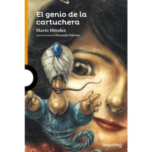 EL GENIO DE LA CARTUCHERA - LOQUELEO - NARANJA - MENDEZ MARIO