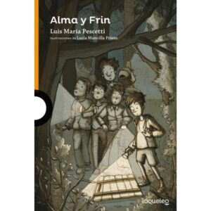 ALMA Y FRIN N/ED.- LOQUELEO NARANJA - PESCETTI, LUIS MARIA