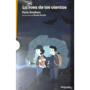 LA ROSA DE LOS VIENTOS - LOQUELEO - NARANJA - BOMBARA, PAULA
