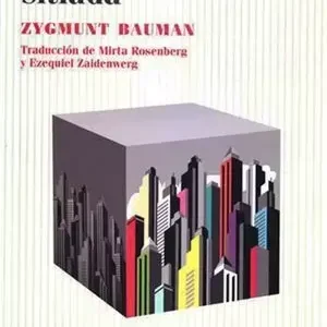 LA SOCIEDAD SITIADA - ZYGMUNT BAUMAN