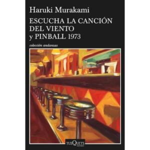 ESCUCHA LA CANCION DEL VIENTO Y PINBALL 1973 - MURAKAMI, HARUKI