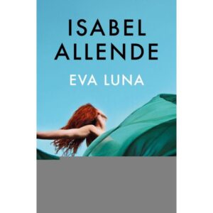 EVA LUNA - ALLENDE, ISABEL.-