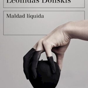 MALDAD LÍQUIDA - BAUMAN ZYGMUNT