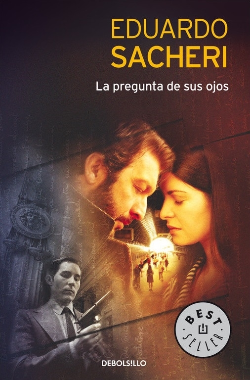 LA PREGUNTA DE SUS OJOS - EDUARDO SACHERI
