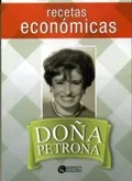 DOÑA PETRONA RECETAS ECONOMICAS – CARRIZO DE GANDULFO PETRONA
