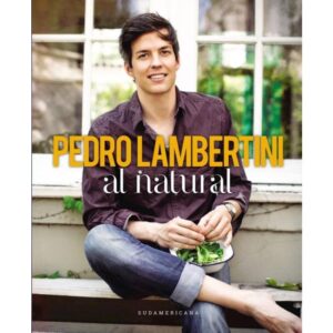 AL NATURAL - LAMBERTINI, PEDRO