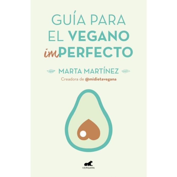 GUIA PARA EL VEGANO IMPERFECTO - MARTINEZ CANAL, MARTA