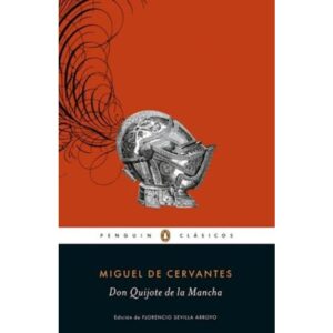 DON QUIJOTE DE LA MANCHA- PENGUIN (B) MIGUEL DE CERVANTES SAAVEDRA