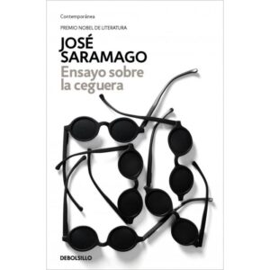 ENSAYO SOBRE LA CEGUERA - JOSE SARAMAGO