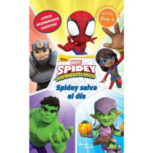 SPIDEY SALVA EL DIA - SPIDEY Y SUS SORPRENDENTES AMIGOS - MARVEL
