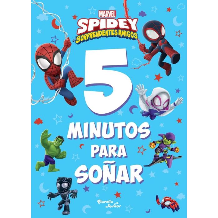 SPIDEY Y SUS SORPRENDENTES AMIGOS – 5 MINUTOS PARA SOÑAR – MARVEL