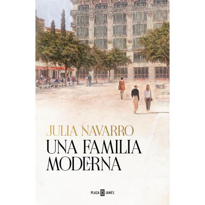 UNA FAMILIA MODERNA - JULIA NAVARRO
