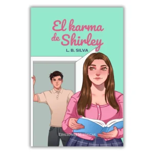 EL KARMA DE SHIRLEY -  L. B. Silva